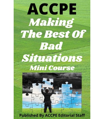 Making The Best Of Bad Situations 2022 Mini Course